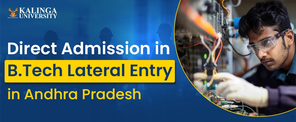 Direct Admission B.Tech Lateral Entry In Andhra Pradesh- Admission Open 2026