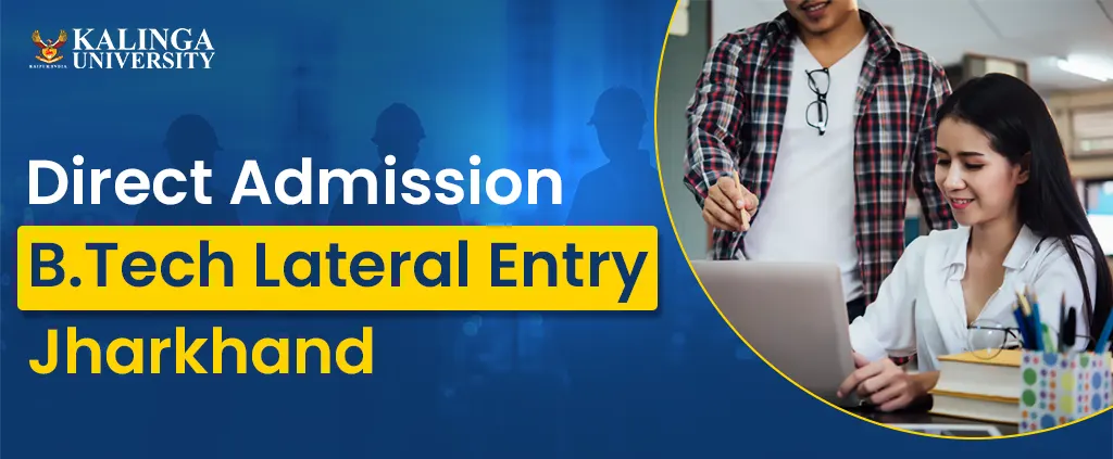 Direct Admission B.Tech Lateral Entry In Jharkhand- Admission Open 2026