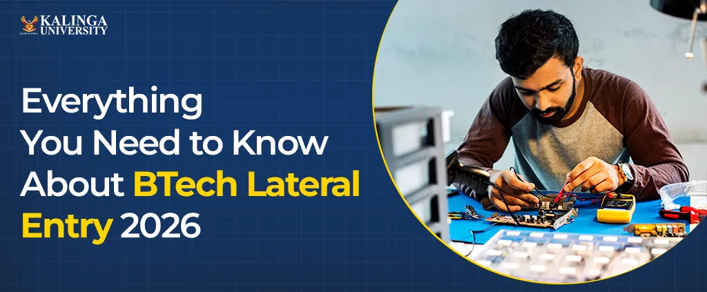 BTech Lateral Entry 2026: Eligibility, Admission, Fees & Career Guide