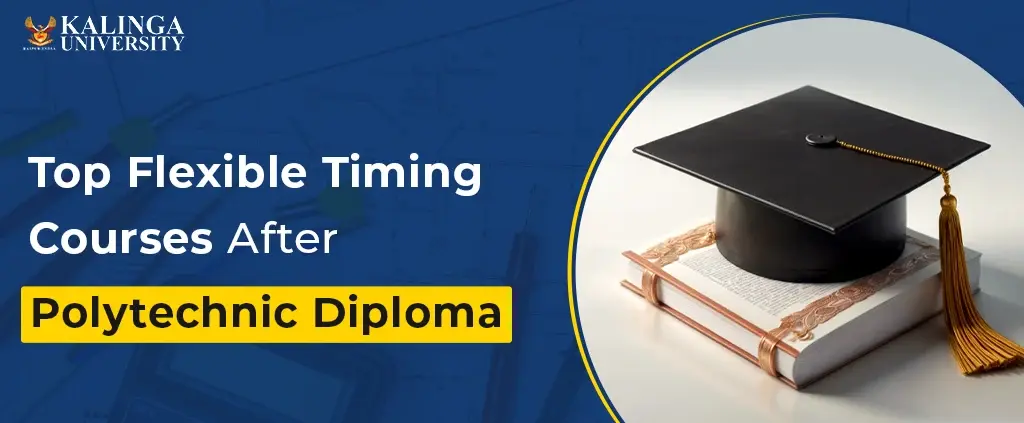 Top Flexible Timing B.Tech Course After Polytechnic Diploma